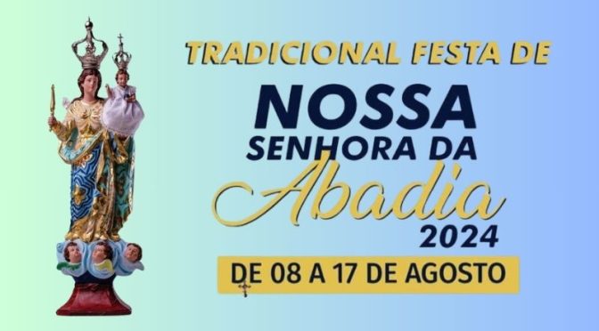 Festa de Nossa Senhora da Abadia 2024